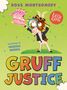 Ross Montgomery: Gruff Justice, Buch