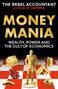 The Rebel Accountant: Moneymania, Buch