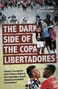 Luciano Wernicke: The Dark Side of the Copa Libertadores, Buch