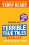 Terry Deary: Terrible True Tales: Vikings, Buch