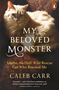 Caleb Carr: My Beloved Monster, Buch