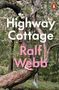 Ralf Webb: Highway Cottage, Buch