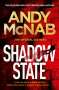 Andy McNab: Shadow State, Buch