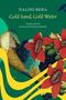 Nalini Bera: Gold Sand, Gold Water, Buch, Buch