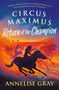 Annelise Gray: Circus Maximus: Return of the Champion, Buch