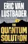Eric Van Lustbader: The Quantum Solution, Buch