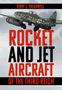 Terry C Treadwell: Rocket and Jet Aircraft of the Third Reich, Buch