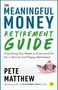 Pete Matthew: The Meaningful Money Retirement Guide, Buch