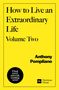 Gelber Hintergrund, schwarzer Text: „How to Live an Extraordinary Life, Volume Two, Anthony Pompliano“. Schwarzer Kreis: „Final cover artwork coming soon“. Unten rechts: „Harriman House“-Logo., Buch