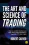 „The Art and Science of Trading“ von Robert Carver. Abstrakte blaue Linien auf schwarzem Hintergrund., Buch