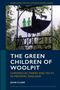 "THE GREEN CHILDREN OF WOOLPIT" oben, Illustration mit zwei grünen Kindern, einem Turm und einem Tier drüber., Buch