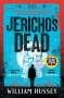William Hussey: Jericho's Dead, Buch