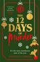 „The 12 Days of Murder“ in Rot und Gold auf grünem Hintergrund, dekoriert mit Schneeflocken und Weihnachtskugeln.