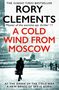 Rory Clements: A Cold Wind From Moscow, Buch