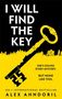 Alex Ahndoril: I Will Find The Key, Buch
