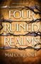 „FOUR RUINED REALMS“ in großer Schrift; darunter „SUNDAY TIMES BESTSELLING AUTHOR MAI CORLAND“. Fantasy-Design mit Schwertern.