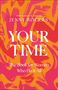 Text: "YOUR TIME", "Jenny Rogers", "COVER TO BE REVEALED". Hellgrüne Hintergrundfarbe, einfaches Design., Buch
