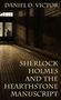 Daniel D. Victor: Sherlock Holmes and The Hearthstone Manuscript, Buch