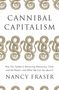 Nancy Fraser: Cannibal Capitalism, Buch