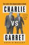 Eoin O'Malley: Charlie Vs Garret, Buch
