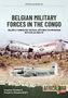 Stephen Rookes: Belgian Military Forces in the Congo, Buch
