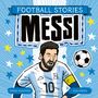 Simon Mugford: Football Stories: Football Stories: Messi, Buch
