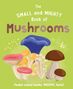 Welbeck Children's Books: The Small and Mighty Book of Mushrooms: Pocket-sized books, MASSIVE facts!, Buch