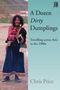 "A Dozen Dirty Dumplings. Travelling across Asia in the 1980s. Chris Price." Frau in traditioneller Kleidung, lächelt., Buch