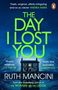 Ruth Mancini: The Day I Lost You, Buch