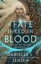 Danielle L. Jensen: A Fate Inked in Blood, Buch
