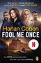 Harlan Coben: Fool Me Once, Buch