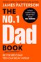 Text: "JAMES PATTERSON THE NO. 1 DAD BOOK." Oranger Hintergrund. Zitat: "A FAST, FUNNY AND HEARTFELT READ – MEL ROBBINS.", Buch