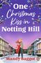 Text: "One Christmas Kiss in Notting Hill, Mandy Baggot". Illustration: Ein Paar umarmt sich auf schneebedeckter Straße., Buch