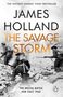 James Holland: The Savage Storm, Buch