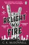 C. K. McDonnell: Relight My Fire, Buch