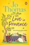 Jo Thomas: Love In Provence, Buch