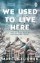 Marcus Kliewer: We Used to Live Here, Buch