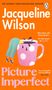 "Jacqueline Wilson" und "Picture Imperfect". Illustration zeigt Beine, die in eine Tasse eintauchen. Hintergrund in Orange., Buch