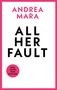 Andrea Mara: All Her Fault, Buch