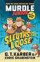 G. T. Karber: Murdle Junior Mysteries: Sleuths on the Loose, Buch