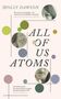 Holly Dawson: All of Us Atoms, Buch
