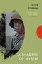 Text: "PETER FLAMM", "Essential reading... Eerie... Radical" TELEGRAPH, "A SHADOW OF MYSELF". Collageartiger Stil, verwischte Farben., Buch