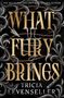 Tricia Levenseller: What Fury Brings, Buch