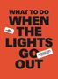 „WHAT TO DO WHEN THE LIGHTS GO OUT. NIC COMPTON. BE PREPARED WHEN THE MODERN WORLD GOES WRONG.“ Schwarzer Text auf Rot., Buch