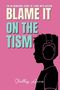 Shelley Anne: Blame It On The Tism, Buch