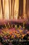 Text: "Bluebell Wood" und "Raphael Wilkins". Silhouetten eines Paares in einem Wald voller blühender Glockenblumen., Buch