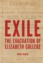 „EXILE: The Evacuation of Elizabeth College“ von Bruce Parker in roter Schrift auf einem alten Zeitungshintergrund., Buch