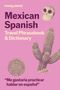 Lonely Planet: Lonely Planet Mexican Spanish Phrasebook & Dictionary, Buch
