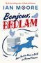 „Bonjour, Bedlam“. Illustration: zwei Vögel, ein Hund, fliegende Blätter, Bücherstapel., Buch