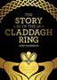 "The Story of the Claddagh Ring" von Sean McMahon. "Let Love and Friendship Reign". Goldene keltische Ornamente.